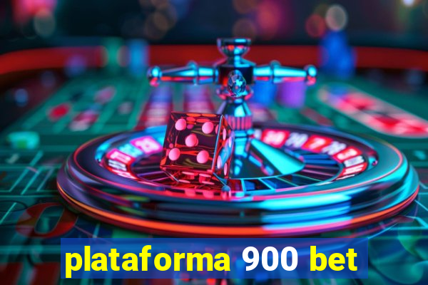 plataforma 900 bet