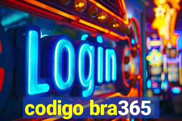 codigo bra365