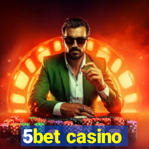 5bet casino