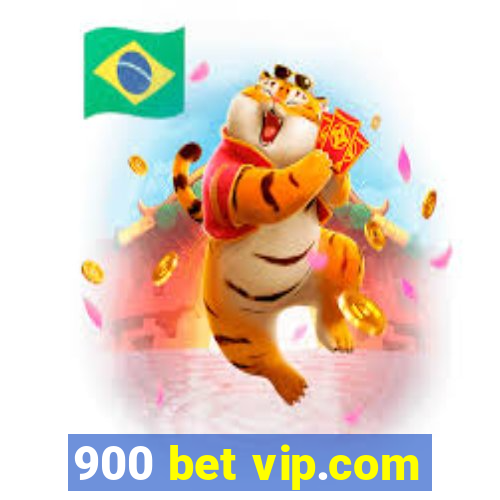 900 bet vip.com