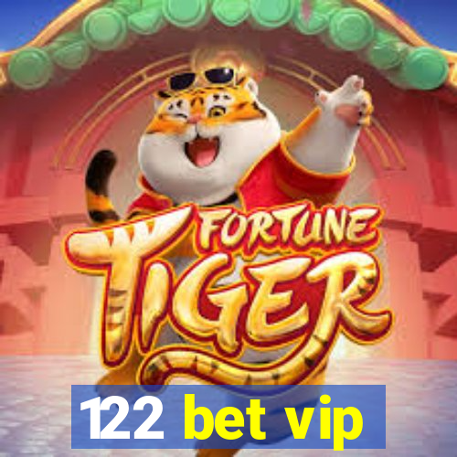 122 bet vip