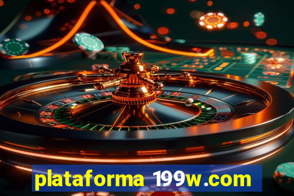 plataforma 199w.com