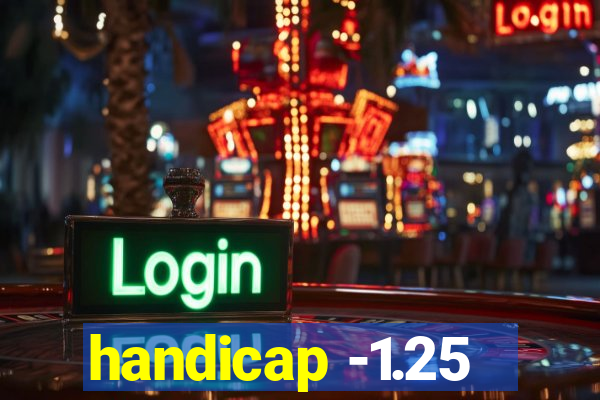 handicap -1.25