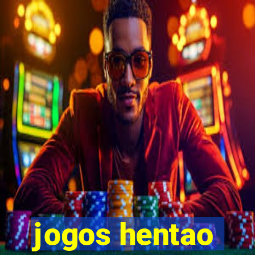 jogos hentao