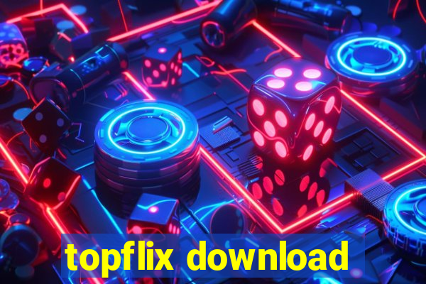 topflix download