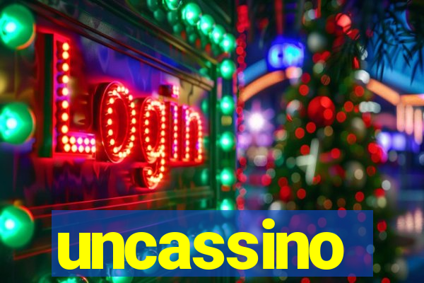 uncassino