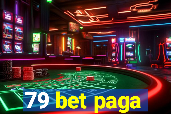 79 bet paga