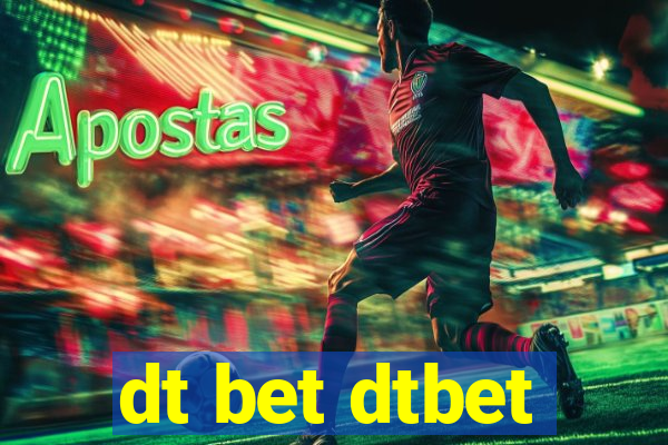 dt bet dtbet