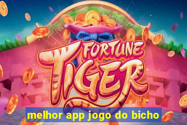 melhor app jogo do bicho