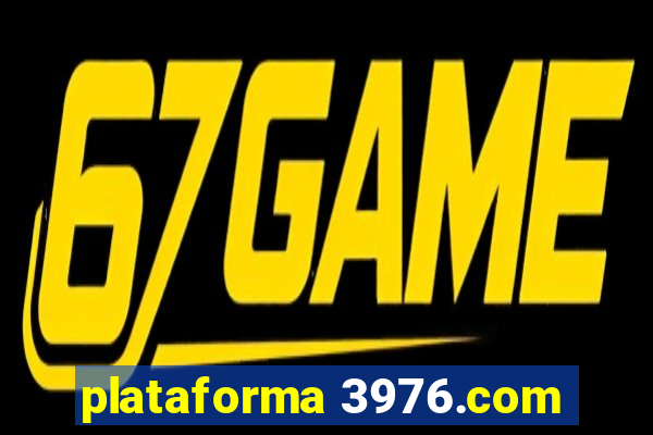 plataforma 3976.com