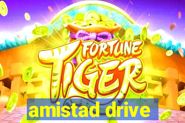 amistad drive