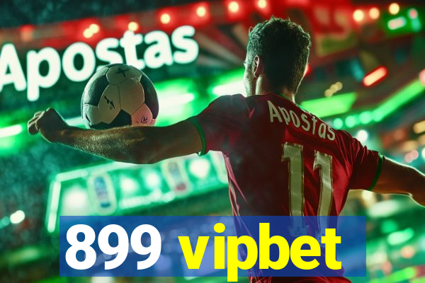 899 vipbet