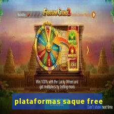 plataformas saque free