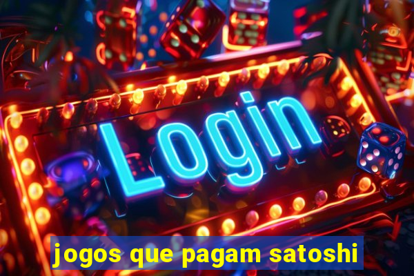 jogos que pagam satoshi