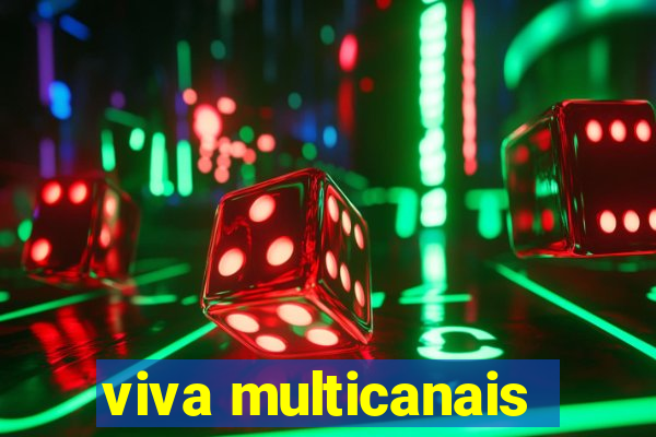 viva multicanais