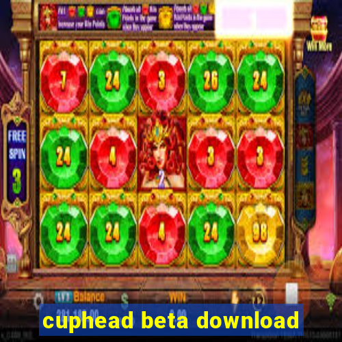 cuphead beta download