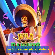 mafd transportadora telefone