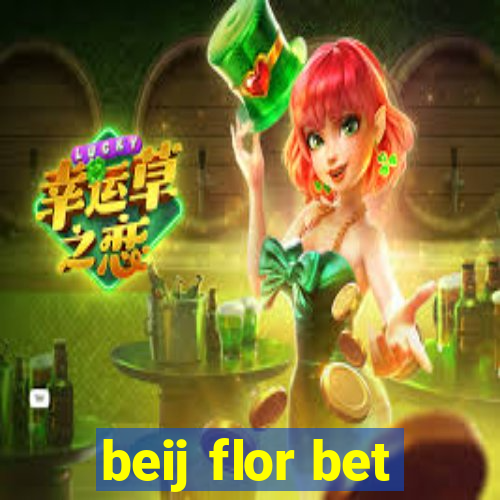 beij flor bet