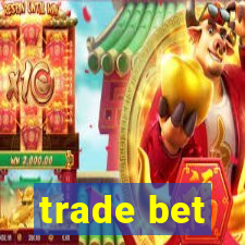 trade bet